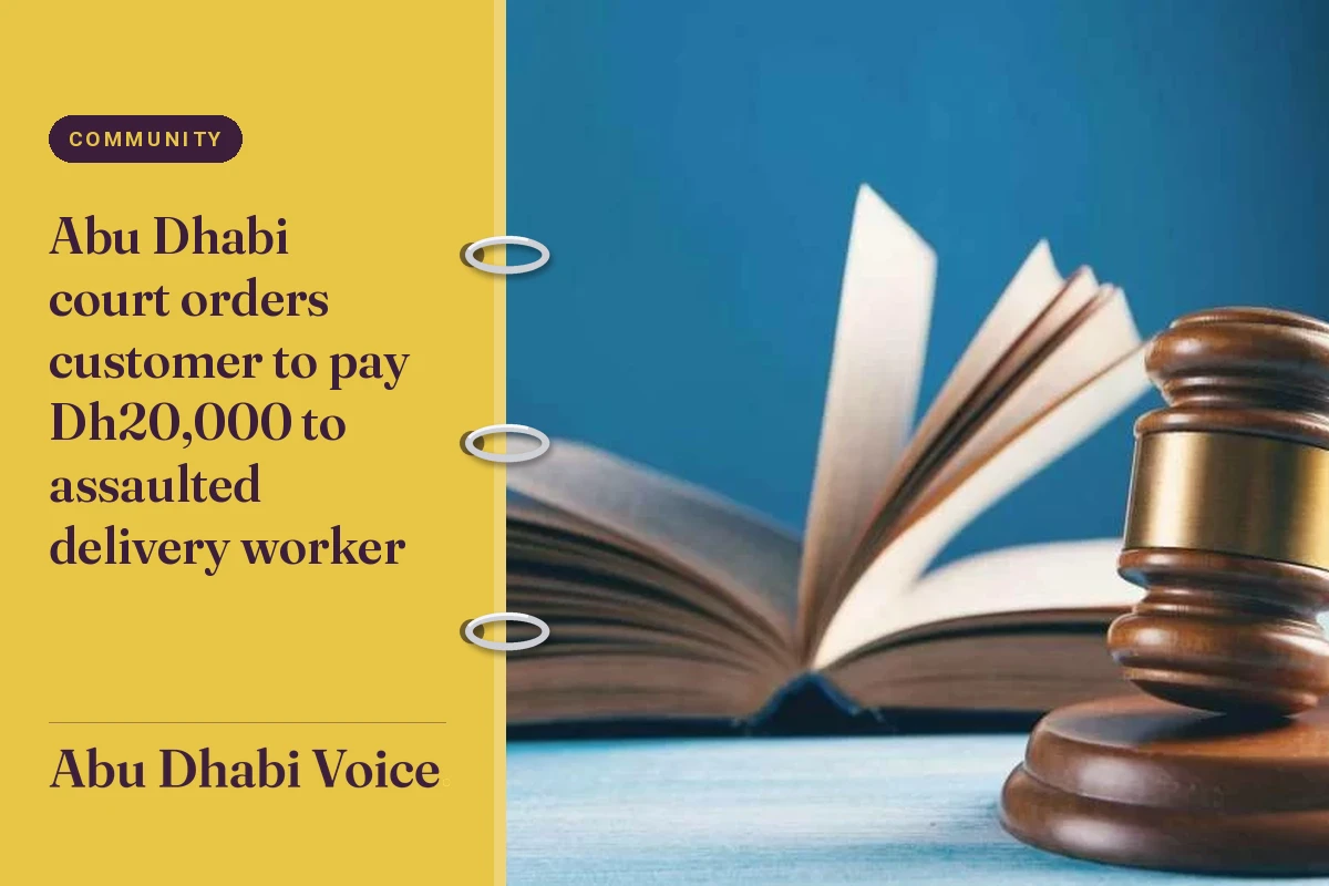 Abu Dhabi court orders customer to pay Dh20,000 to assaulted delivery worker