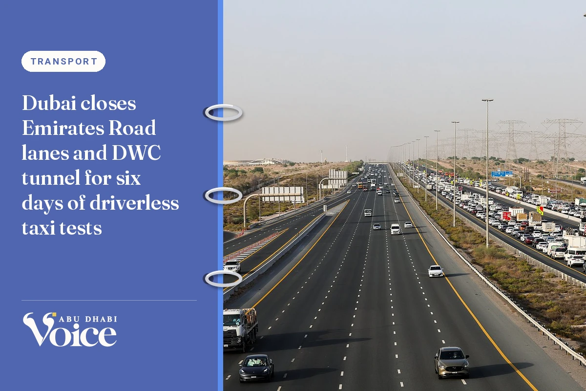 Dubai closes Emirates Road lanes and DWC tunnel for six days of driverless taxi tests