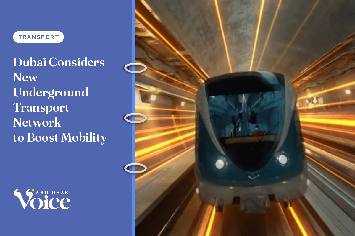 Dubai Considers New Underground Transport Network to Boost Mobility