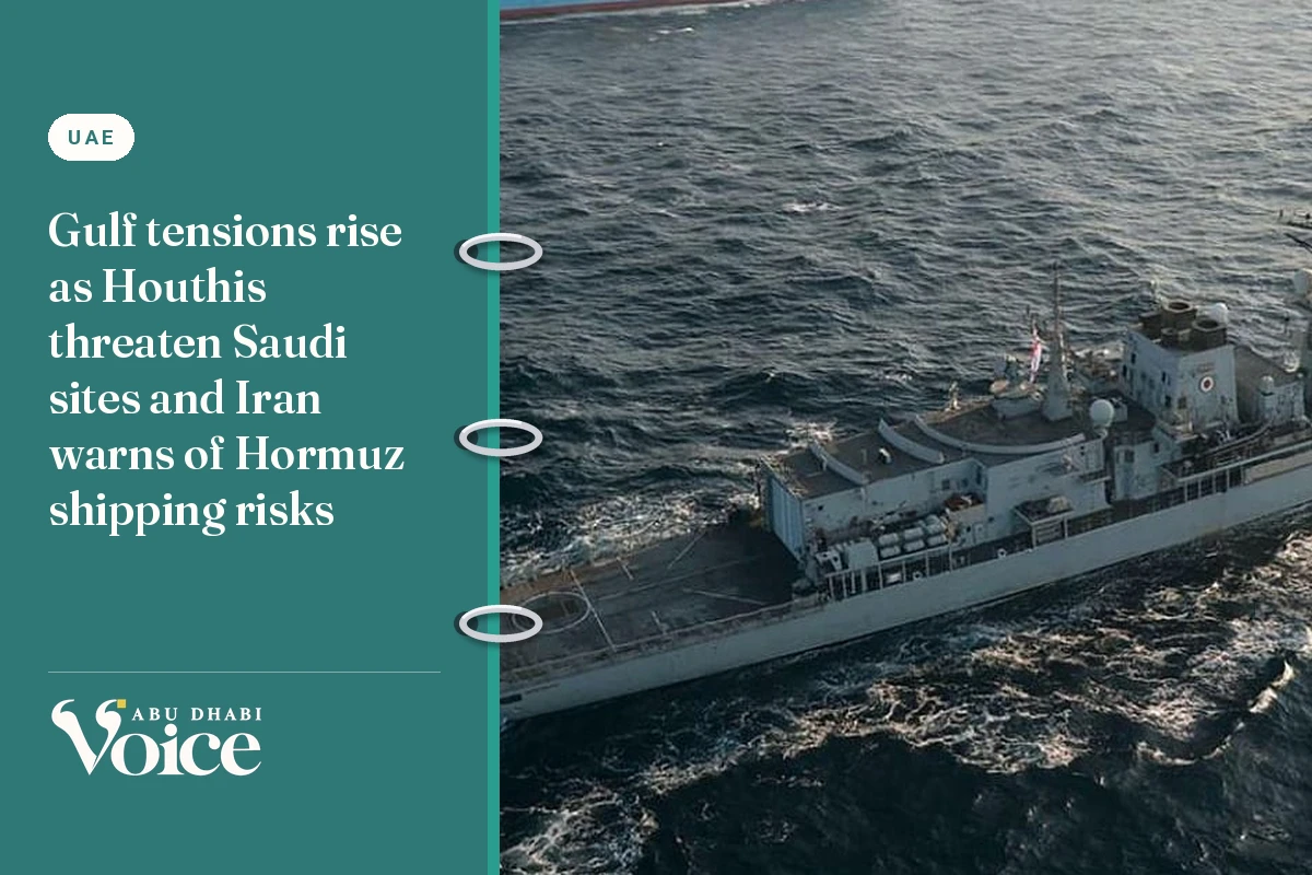 Gulf tensions rise as Houthis threaten Saudi sites and Iran warns of Hormuz shipping risks