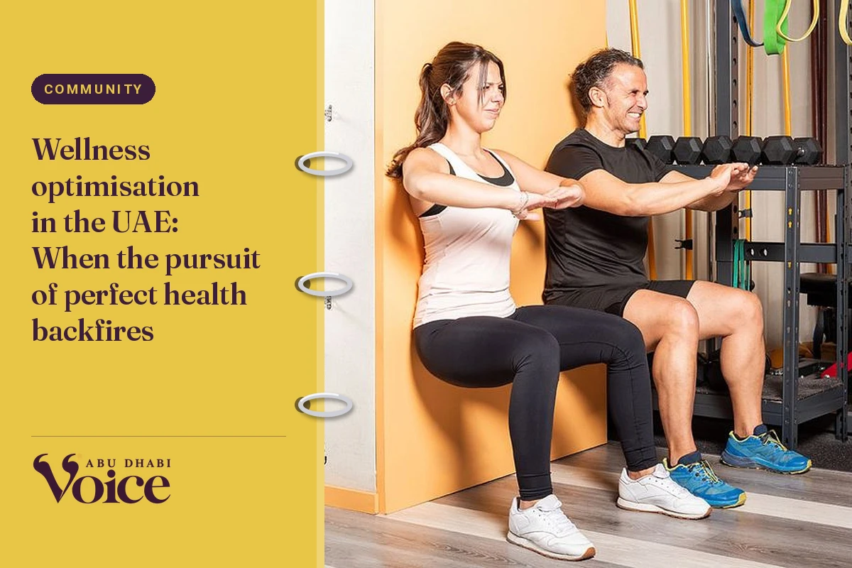 Wellness optimisation in the UAE: When the pursuit of perfect health backfires
